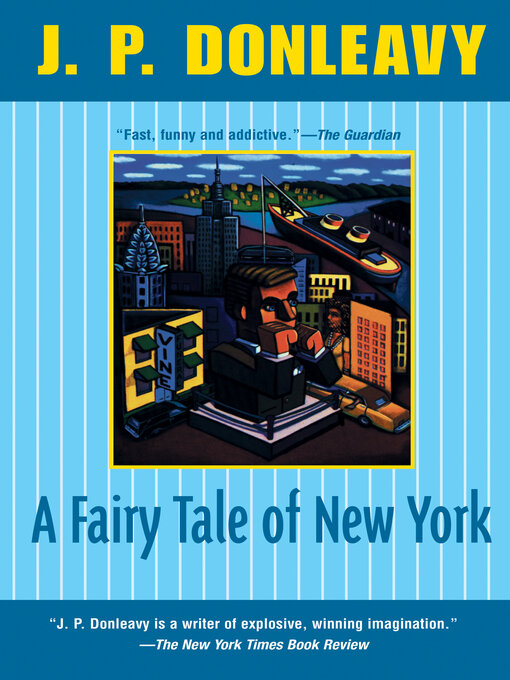 Title details for A Fairy Tale of New York by J. P. Donleavy - Wait list